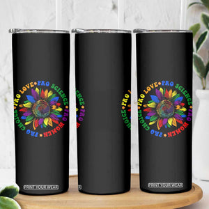 Pro Choice Women Rights Skinny Tumbler Equal Rights Multicolored Flowers TS10 Print Your Wear