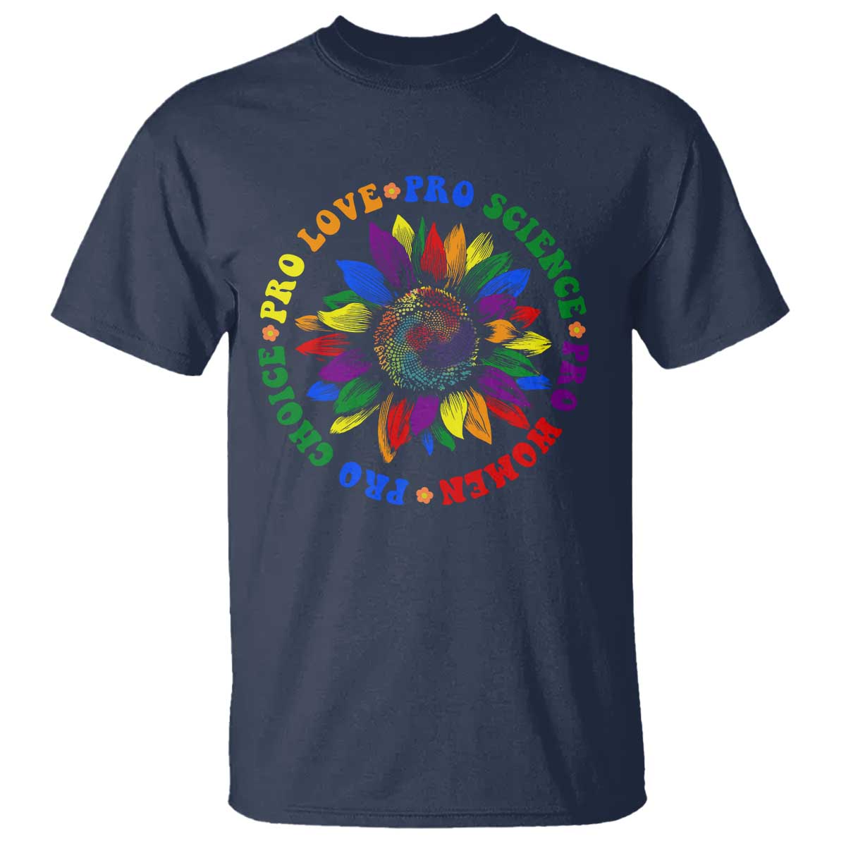 Pro Choice Women Rights T Shirt Equal Rights Multicolored Flowers TS10 Navy Print Your Wear