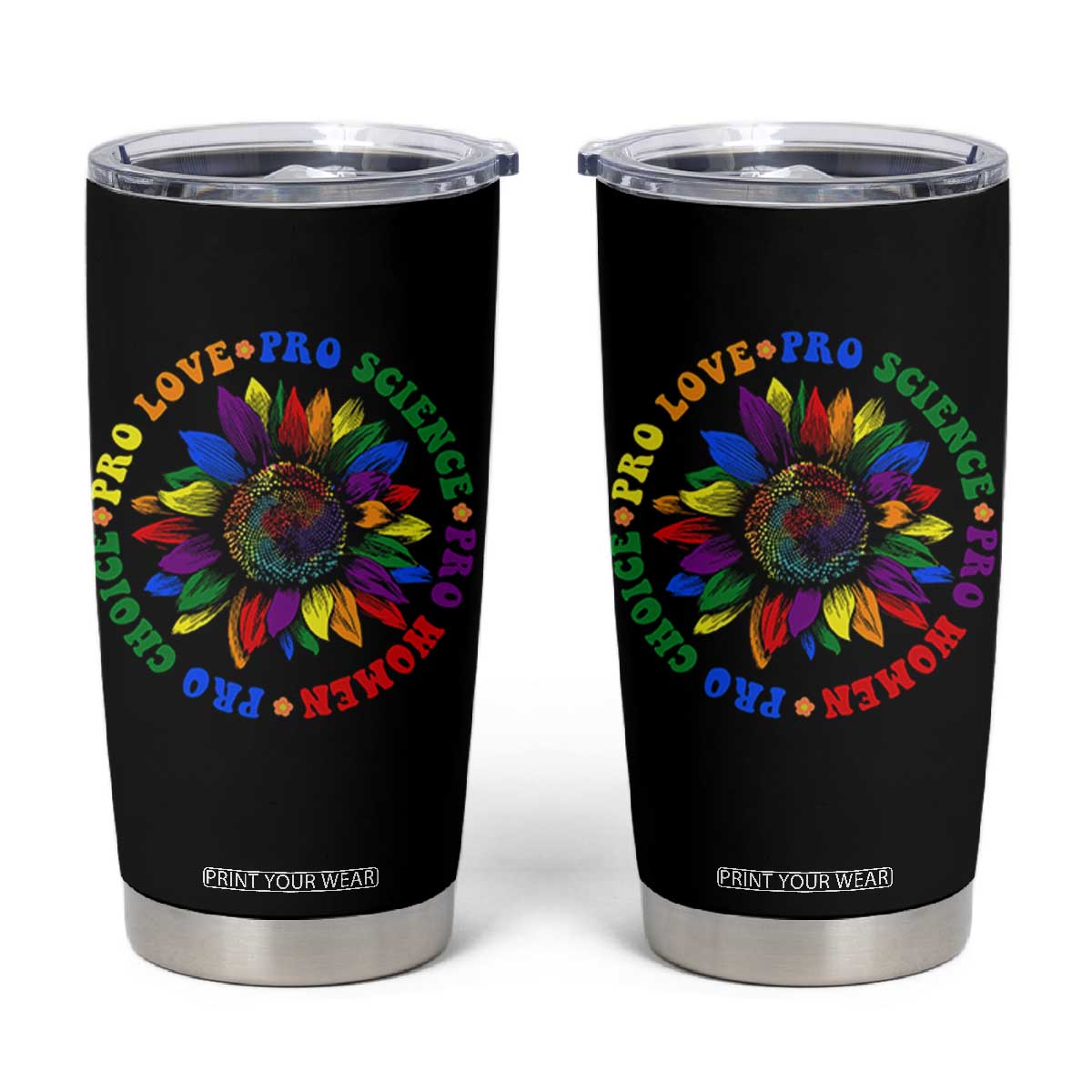 Pro Choice Women Rights Tumbler Cup Equal Rights Multicolored Flowers TS10 Black Print Your Wear