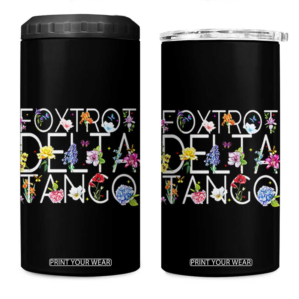 Subtle FDT Floral 4 in 1 Can Cooler Tumbler Foxtrot Delta Tango Flower Resist TS10 One Size: 16 oz Black Print Your Wear