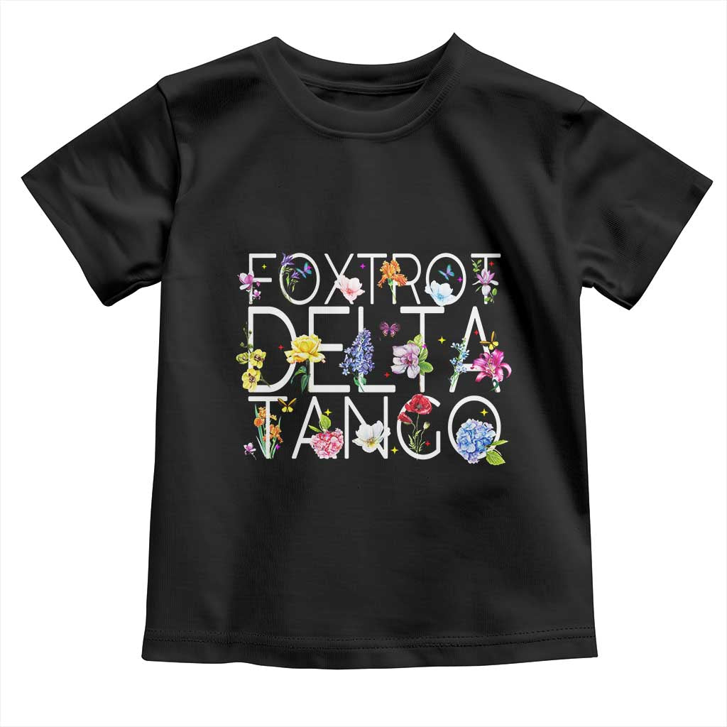 Subtle FDT Floral Toddler T Shirt Foxtrot Delta Tango Flower Resist TS10 Black Print Your Wear