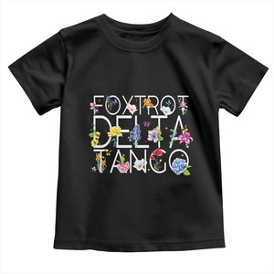 Subtle FDT Floral Toddler T Shirt Foxtrot Delta Tango Flower Resist TS10 Black Print Your Wear
