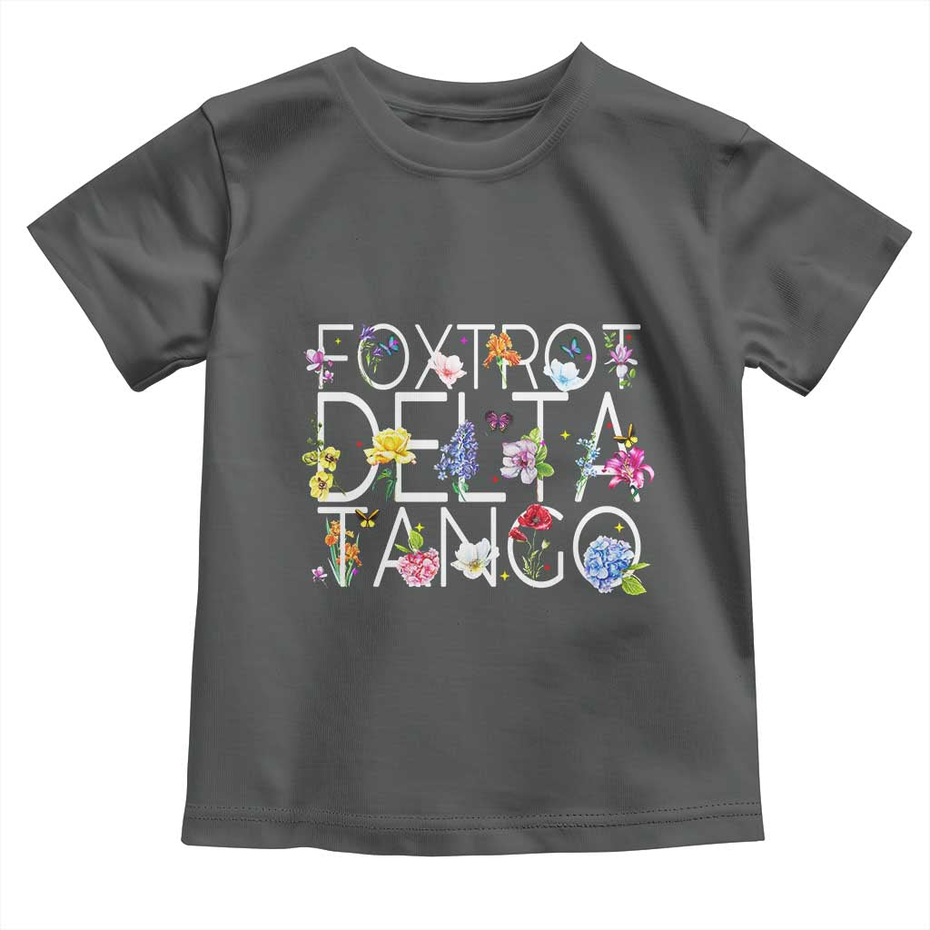 Subtle FDT Floral Toddler T Shirt Foxtrot Delta Tango Flower Resist TS10 Dark Heather Print Your Wear