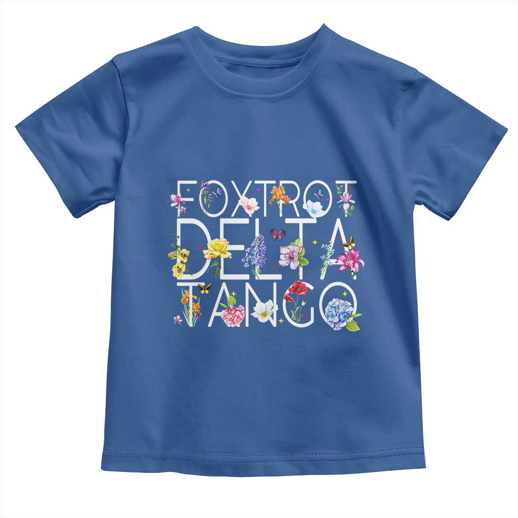 Subtle FDT Floral Toddler T Shirt Foxtrot Delta Tango Flower Resist TS10 Royal Blue Print Your Wear