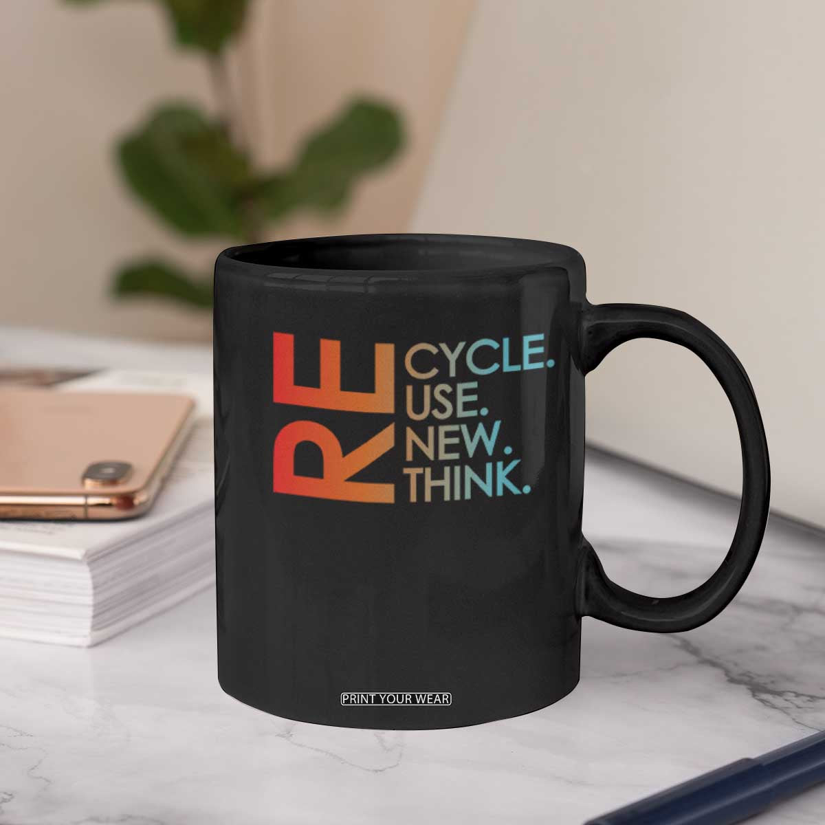 Environmental Activism Coffee Mug Recycle Reuse Renew Rethink Earth Day TS10 Print Your Wear
