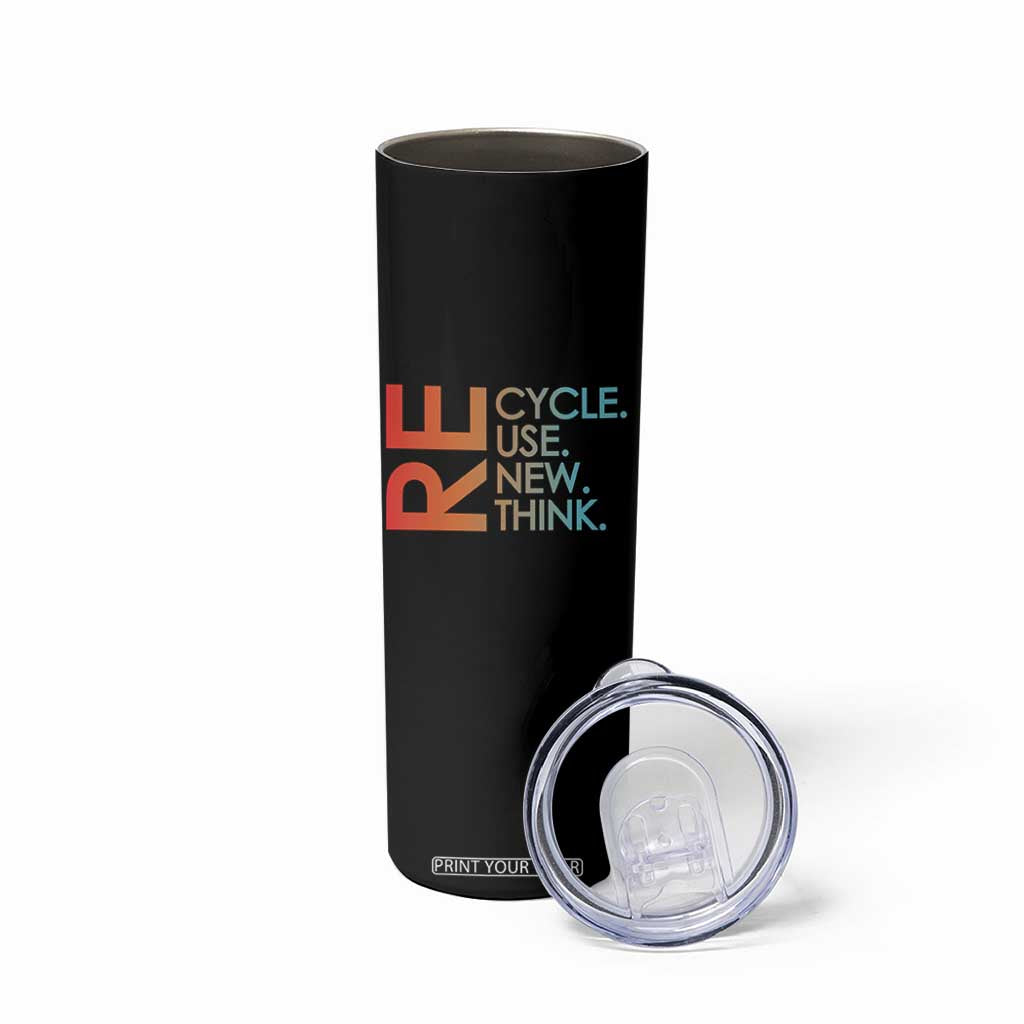 Environmental Activism Skinny Tumbler Recycle Reuse Renew Rethink Earth Day TS10 Print Your Wear