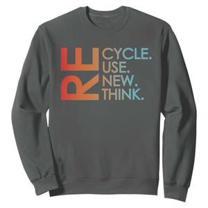 Environmental Activism Sweatshirt Recycle Reuse Renew Rethink Earth Day TS10 Dark Heather Print Your Wear