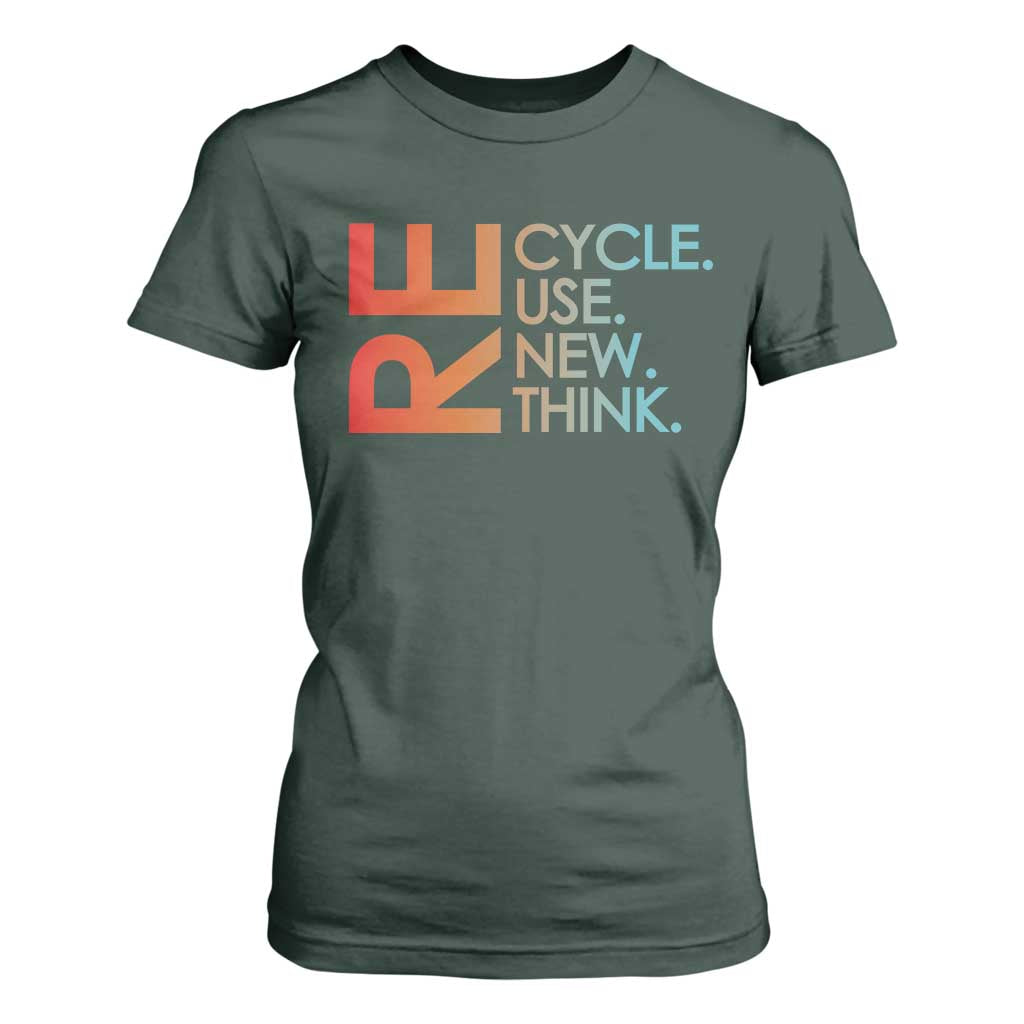 Environmental Activism T Shirt For Women Recycle Reuse Renew Rethink Earth Day TS10 Dark Forest Green Print Your Wear