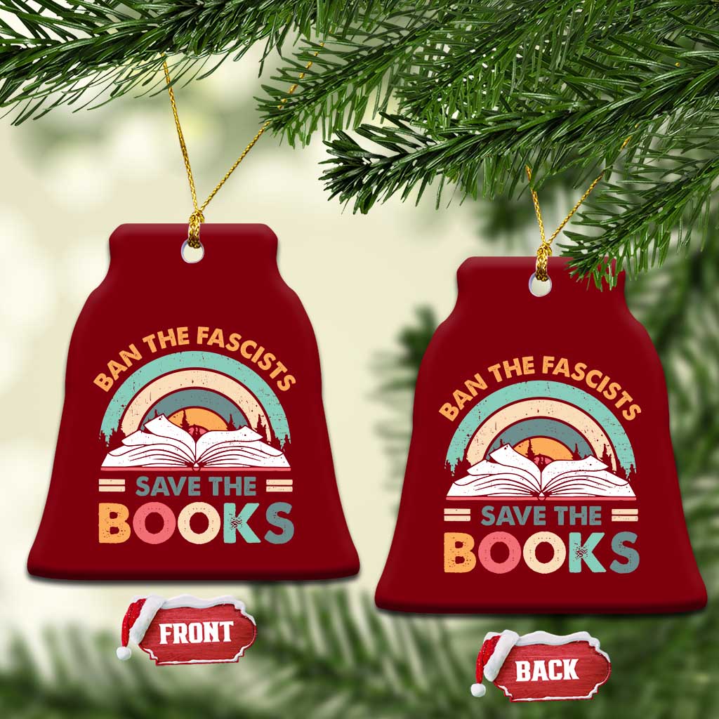 Ban The Fascists Save The Books Ceramic Ornament Funny Book Lovers Librarian Book Nerd TS10 Print Your Wear