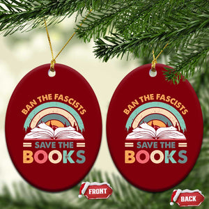 Ban The Fascists Save The Books Ceramic Ornament Funny Book Lovers Librarian Book Nerd TS10 Print Your Wear