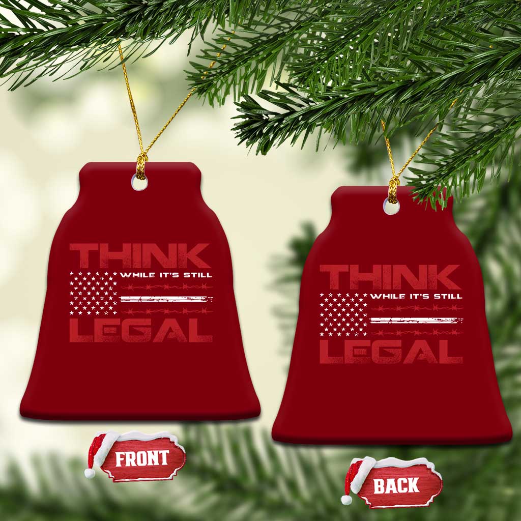 Think While It's Still Legal Ceramic Ornament Patriotic Flag TS10 Print Your Wear