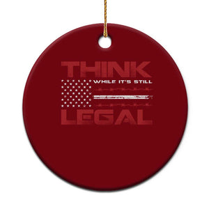Think While It's Still Legal Ceramic Ornament Patriotic Flag TS10 1pc Red Print Your Wear
