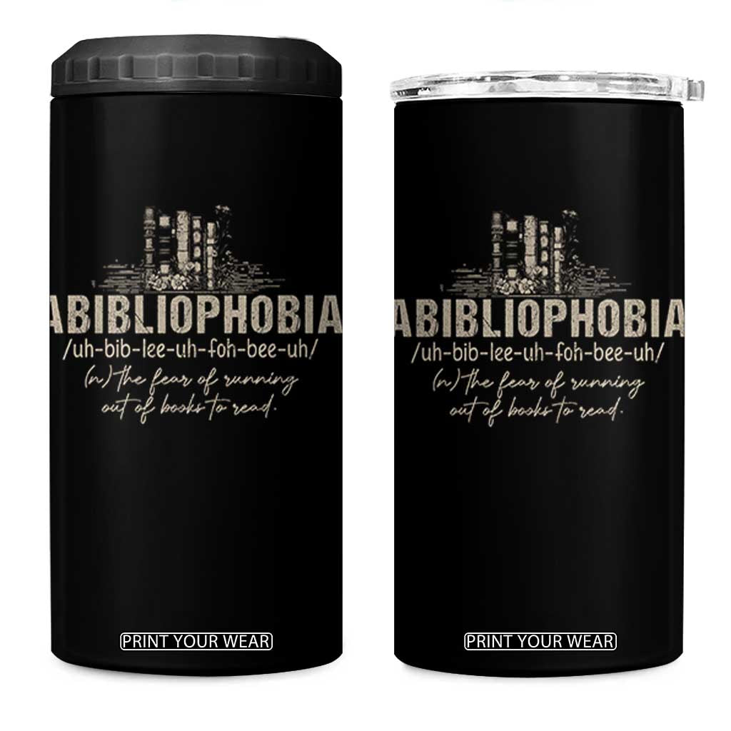 Abibliophobia 4 in 1 Can Cooler Tumbler Funny Reading Bookworm Book Lover Reader Gift TS10 One Size: 16 oz Black Print Your Wear