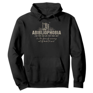 Abibliophobia Hoodie Funny Reading Bookworm Book Lover Reader Gift TS10 Black Print Your Wear