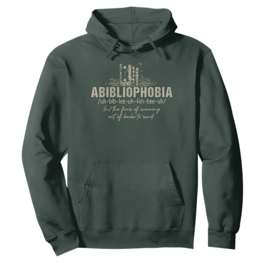 Abibliophobia Hoodie Funny Reading Bookworm Book Lover Reader Gift TS10 Dark Forest Green Print Your Wear