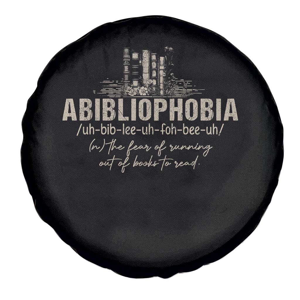 Abibliophobia Spare Tire Cover Funny Reading Bookworm Book Lover Reader Gift TS10 Print Your Wear