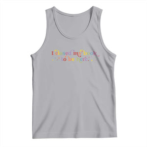I Closed My Book to Be Here Tank Top TS10 Athletic Heather Print Your Wear