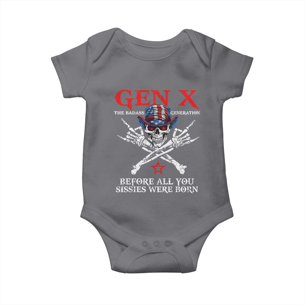Gen X The Badasss Generation Baby Onesie Before All You Sissie were Born Skull Rock Hand TS10 Charcoal Print Your Wear