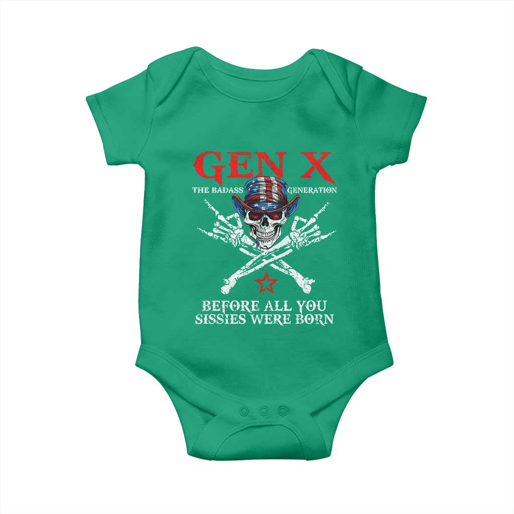 Gen X The Badasss Generation Baby Onesie Before All You Sissie were Born Skull Rock Hand TS10 Irish Green Print Your Wear