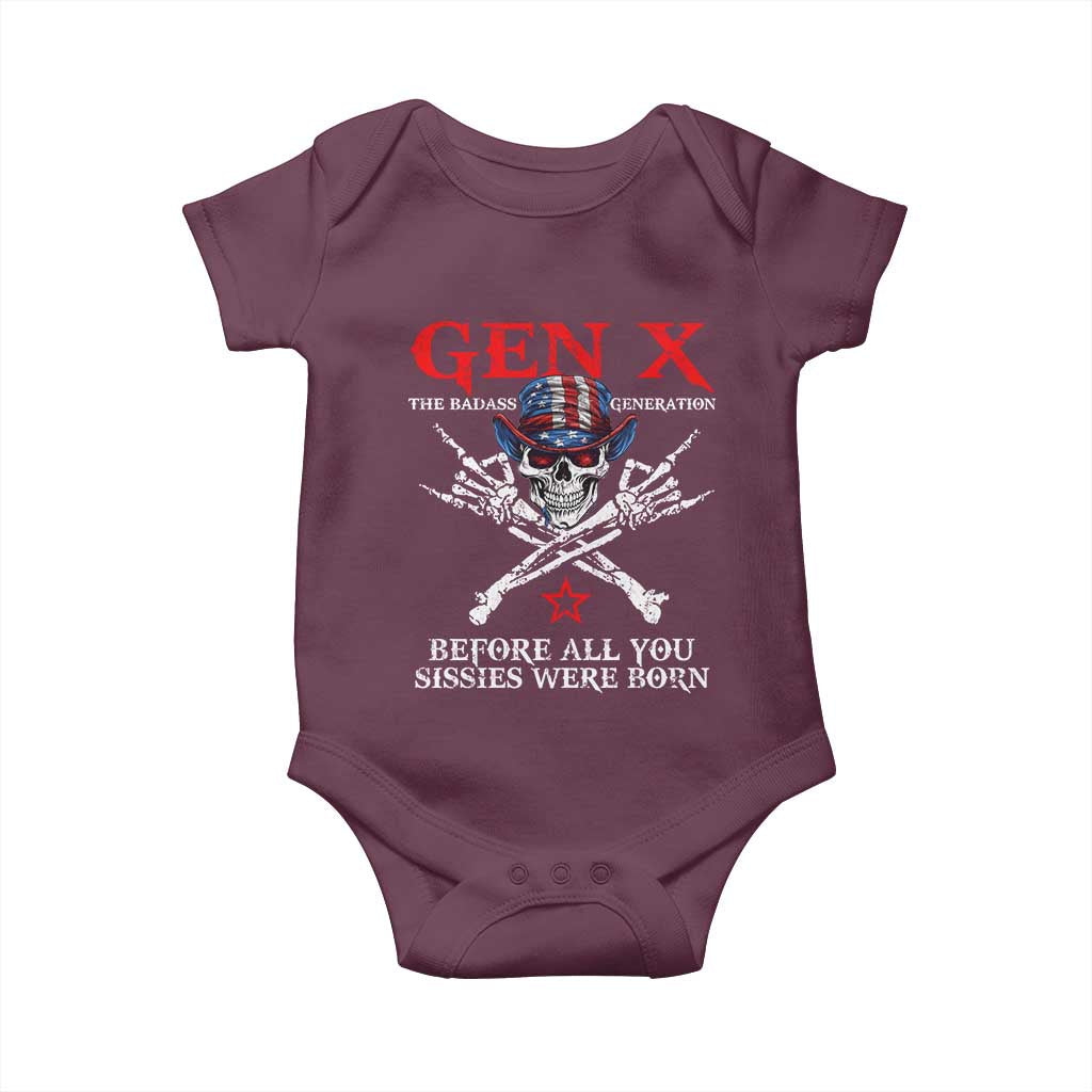Gen X The Badasss Generation Baby Onesie Before All You Sissie were Born Skull Rock Hand TS10 Maroon Print Your Wear