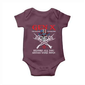 Gen X The Badasss Generation Baby Onesie Before All You Sissie were Born Skull Rock Hand TS10 Maroon Print Your Wear