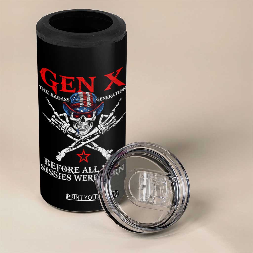 Gen X The Badasss Generation 4 in 1 Can Cooler Tumbler Before All You Sissie were Born Skull Rock Hand TS10 Print Your Wear