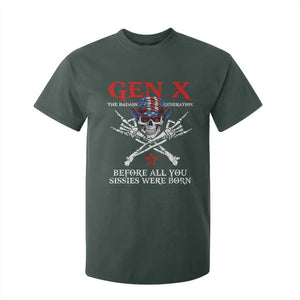 Gen X The Badasss Generation T Shirt For Kid Before All You Sissie were Born Skull Rock Hand TS10 Dark Forest Green Print Your Wear