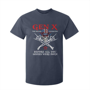 Gen X The Badasss Generation T Shirt For Kid Before All You Sissie were Born Skull Rock Hand TS10 Navy Print Your Wear
