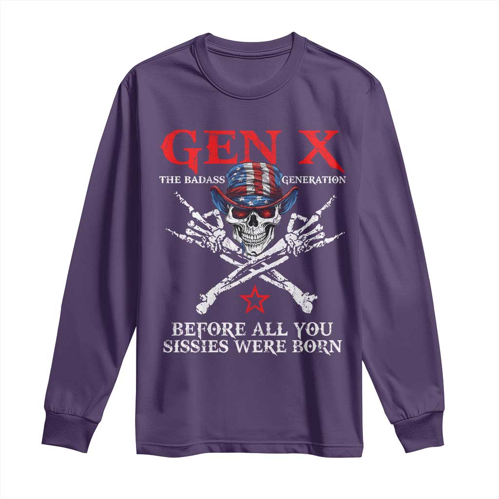 Gen X The Badasss Generation Long Sleeve Shirt Before All You Sissie were Born Skull Rock Hand TS10 Purple Print Your Wear