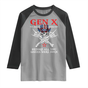 Gen X The Badasss Generation Raglan Shirt Before All You Sissie were Born Skull Rock Hand TS10 Sport Gray Black Print Your Wear