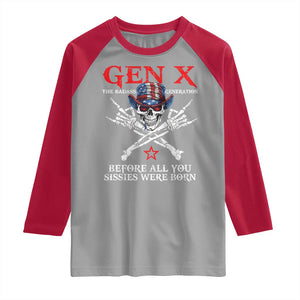 Gen X The Badasss Generation Raglan Shirt Before All You Sissie were Born Skull Rock Hand TS10 Sport Gray Red Print Your Wear