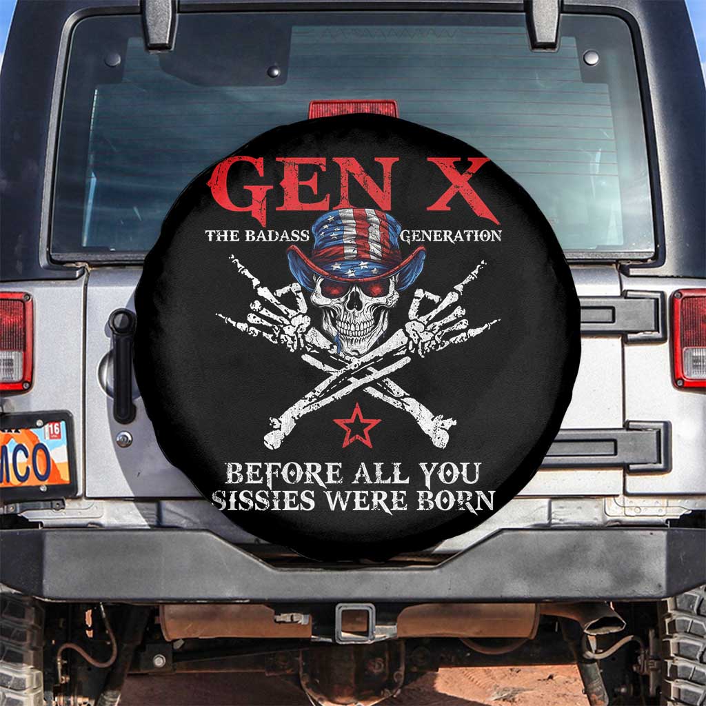 Gen X The Badasss Generation Spare Tire Cover Before All You Sissie were Born Skull Rock Hand TS10 No hole Black Print Your Wear