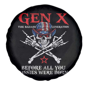 Gen X The Badasss Generation Spare Tire Cover Before All You Sissie were Born Skull Rock Hand TS10 Print Your Wear