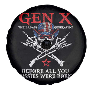 Gen X The Badasss Generation Spare Tire Cover Before All You Sissie were Born Skull Rock Hand TS10 Print Your Wear