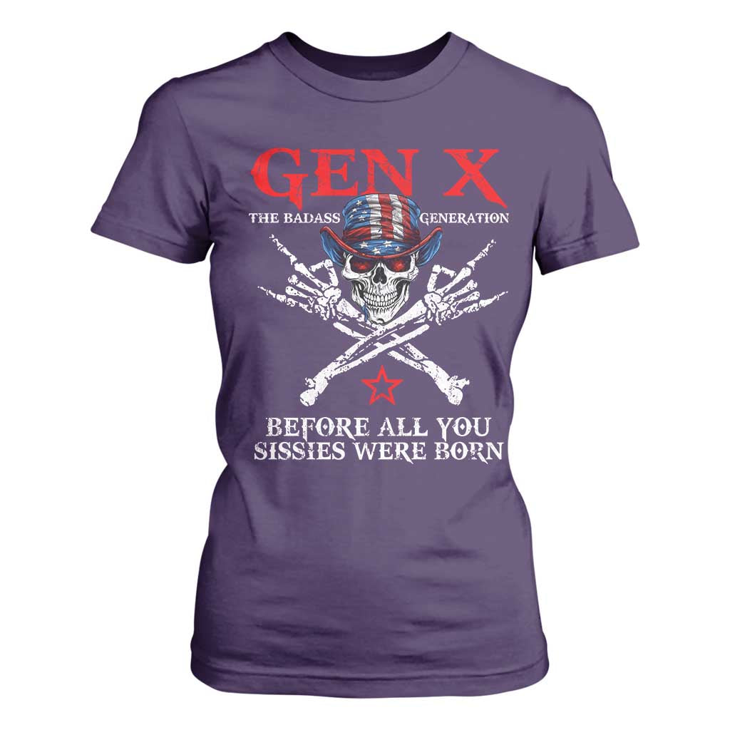 Gen X The Badasss Generation T Shirt For Women Before All You Sissie were Born Skull Rock Hand TS10 Purple Print Your Wear