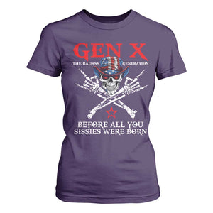 Gen X The Badasss Generation T Shirt For Women Before All You Sissie were Born Skull Rock Hand TS10 Purple Print Your Wear