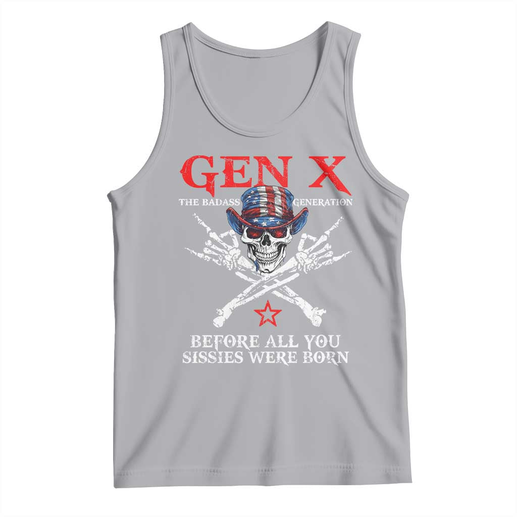 Gen X The Badasss Generation Tank Top Before All You Sissie were Born Skull Rock Hand TS10 Athletic Heather Print Your Wear
