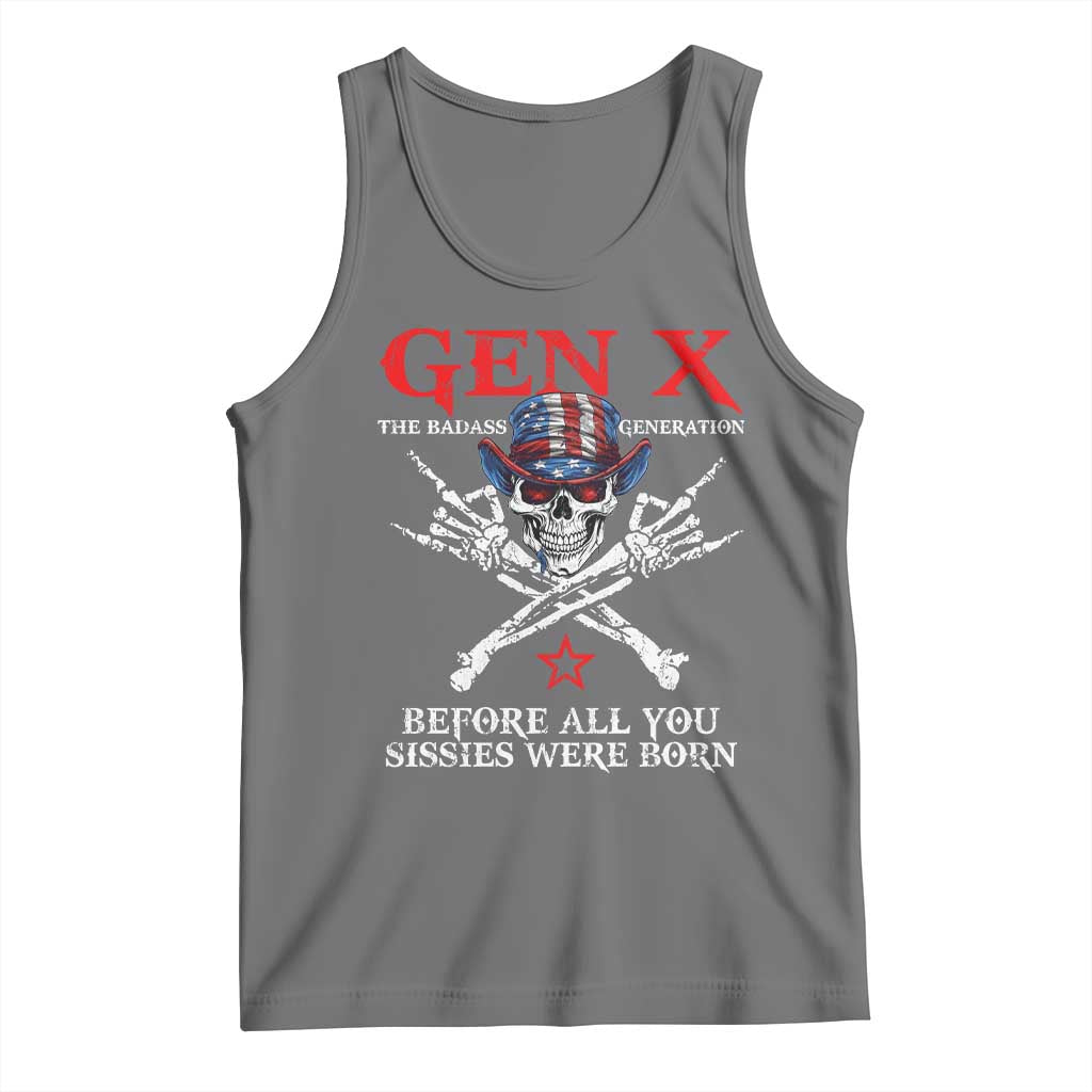 Gen X The Badasss Generation Tank Top Before All You Sissie were Born Skull Rock Hand TS10 Black Heather Print Your Wear