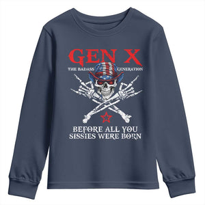 Gen X The Badasss Generation Youth Sweatshirt Before All You Sissie were Born Skull Rock Hand TS10 Navy Print Your Wear