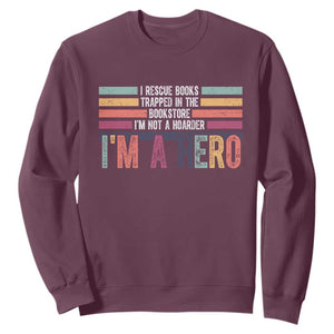 Book Lover Sweatshirt I Rescue Books TS10 Maroon Print Your Wear