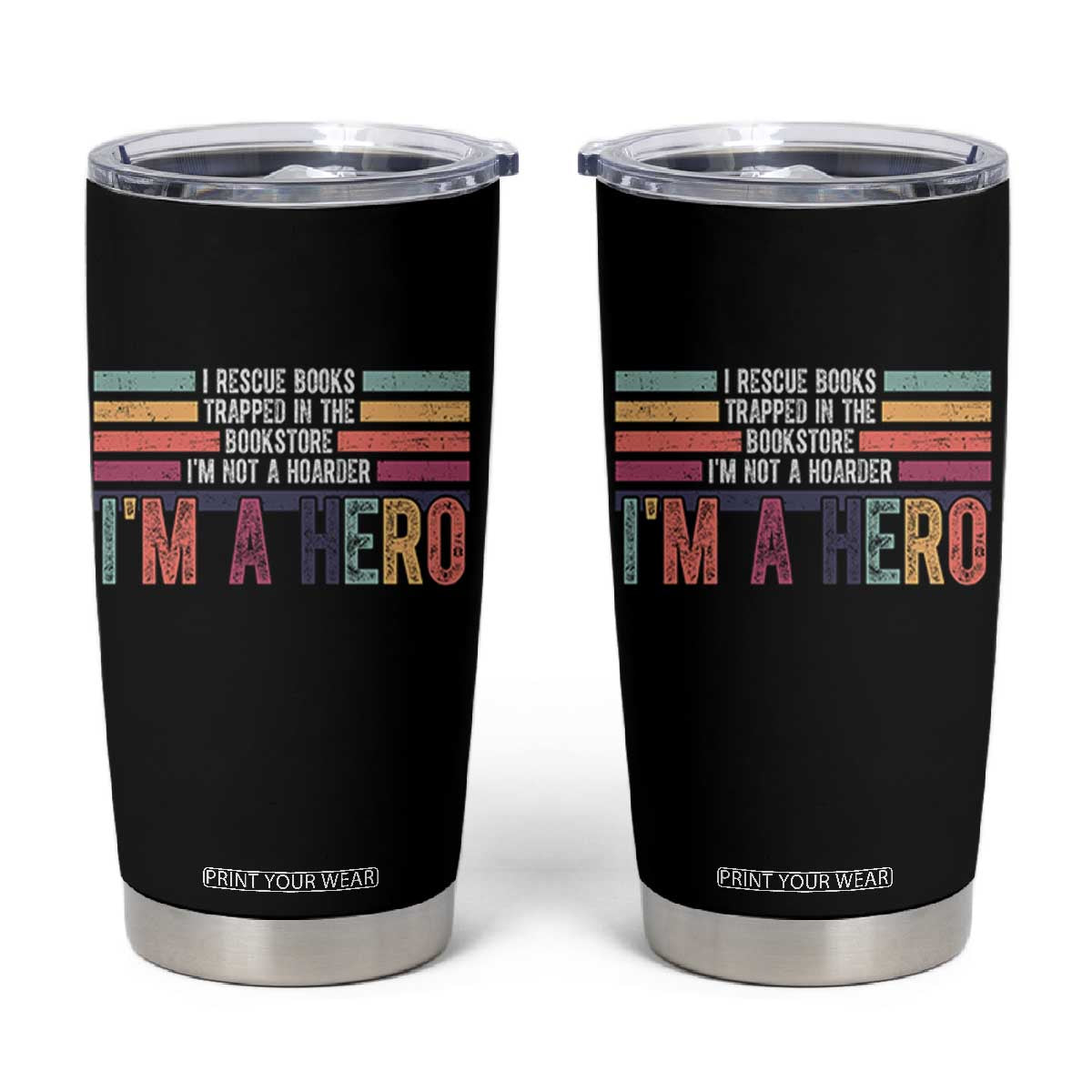 Book Lover Tumbler Cup I Rescue Books TS10 Black Print Your Wear