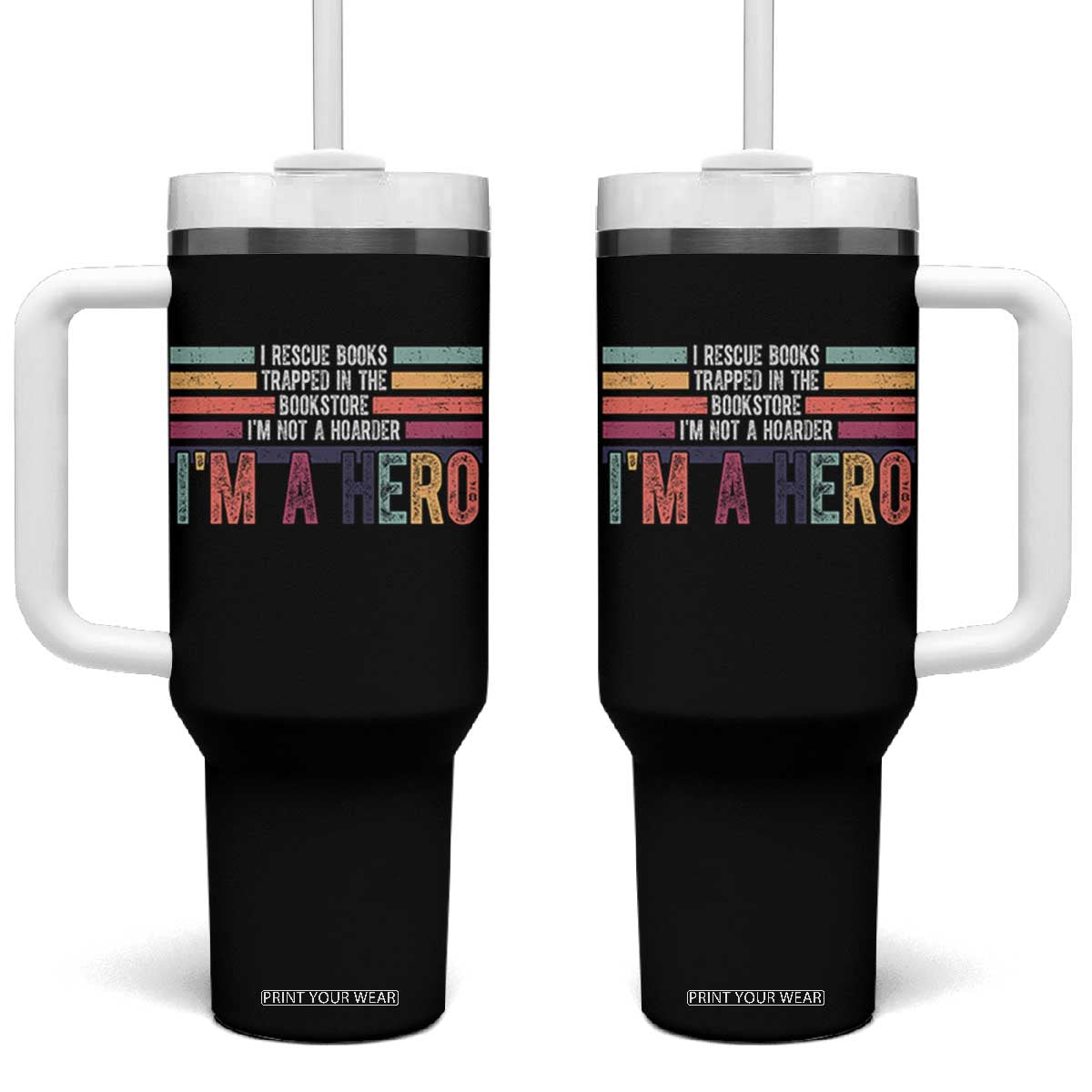 Book Lover Tumbler With Handle I Rescue Books TS10 One Size: 40 oz Black Print Your Wear