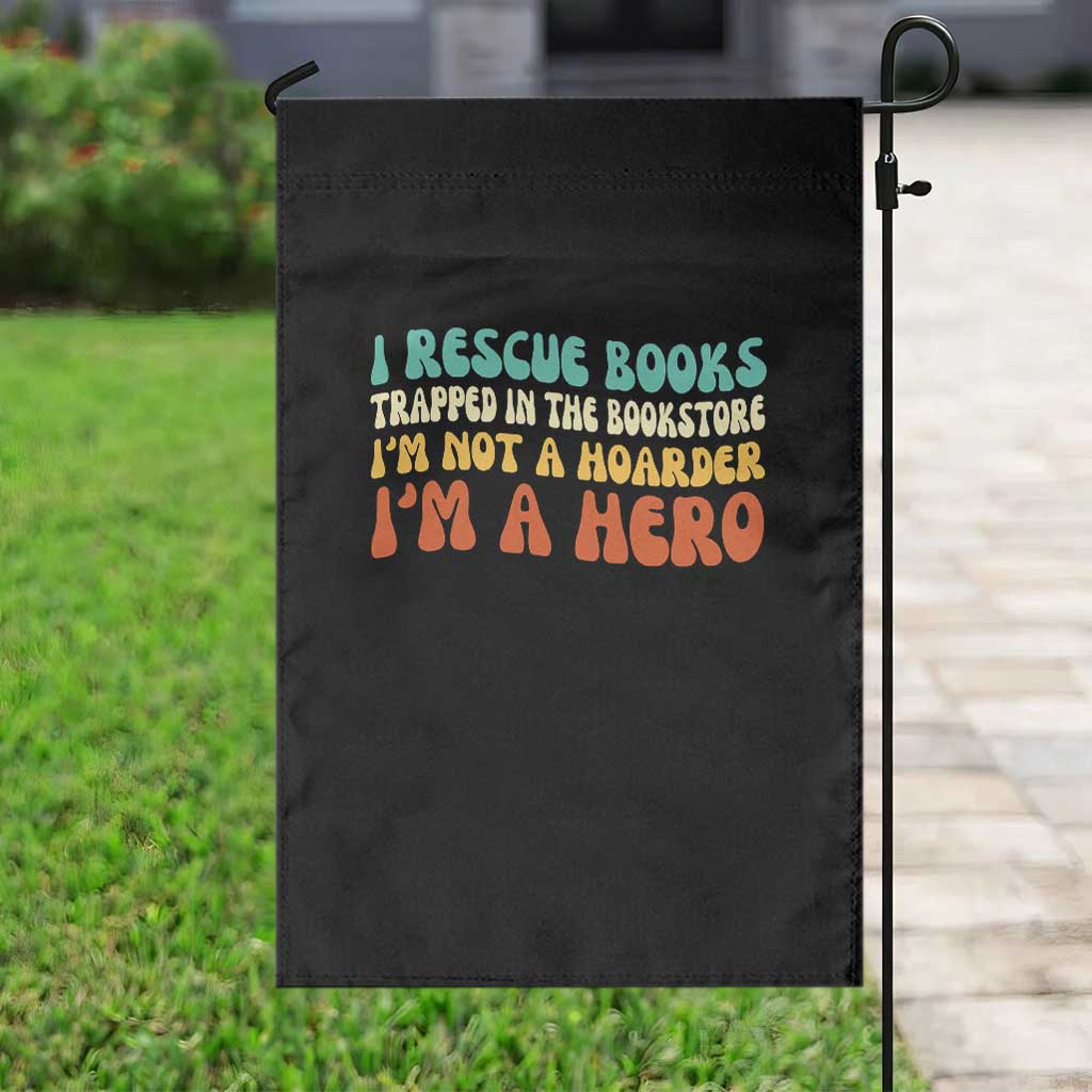 I Rescue Books Garden Flag Funny Booksellers Bookworm Book Lover Reader Gift TS10 Print Your Wear