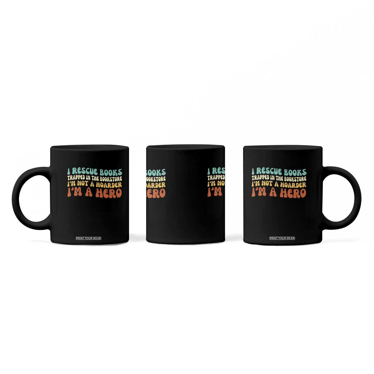 I Rescue Books Coffee Mug Funny Booksellers Bookworm Book Lover Reader Gift TS10 Print Your Wear