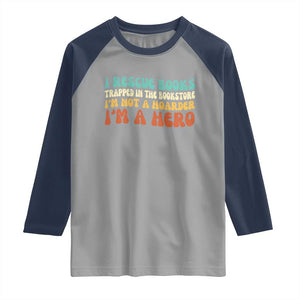 I Rescue Books Raglan Shirt Funny Booksellers Bookworm Book Lover Reader Gift TS10 Sport Gray Navy Print Your Wear