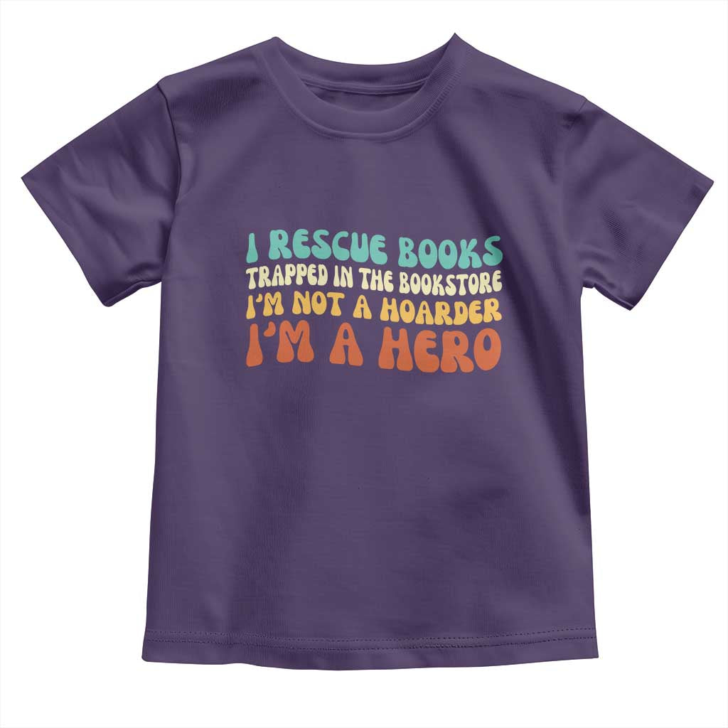 I Rescue Books Toddler T Shirt Funny Booksellers Bookworm Book Lover Reader Gift TS10 Purple Print Your Wear