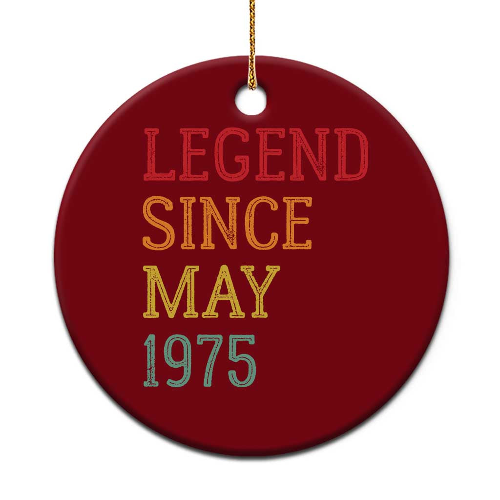 Legend Since May 1975 Ceramic Ornament Vintage Retro 50th Birthday Gifts TS10 1pc Red Print Your Wear
