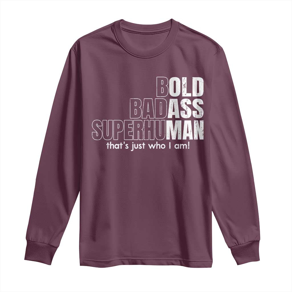 Funny Bald Dad Long Sleeve Shirt Old Man Saying Gag Gift Fathers Day TS10 Maroon Print Your Wear
