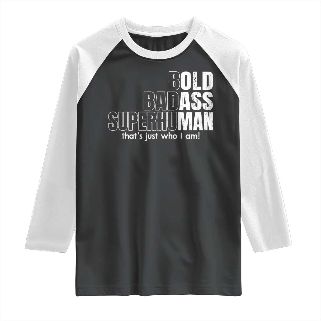 Funny Bald Dad Raglan Shirt Old Man Saying Gag Gift Fathers Day TS10 Black White Print Your Wear