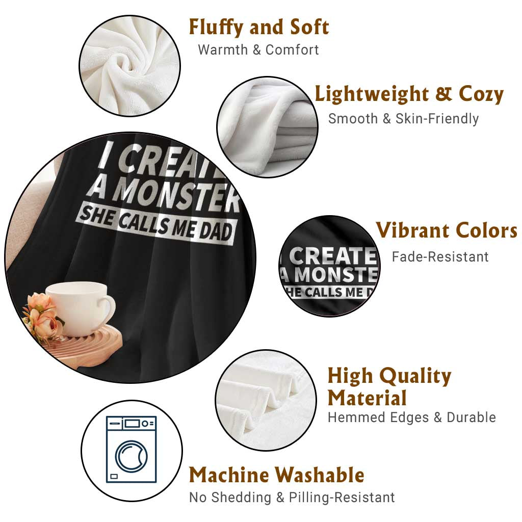 Funny Girl Dad Throw Blanket I Created A Monster She Calls Me Dad Saying Humor TS10 Print Your Wear